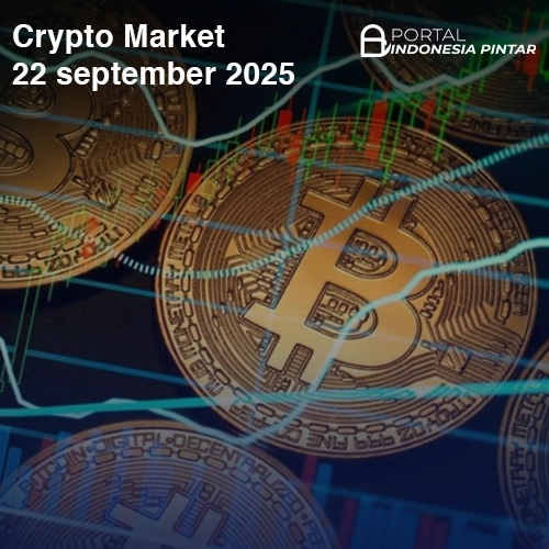 Crypto Market 22 September 2025: Regulasi Baru di Asia Menguat