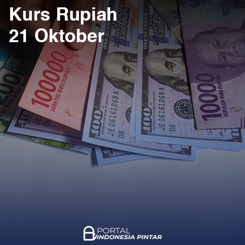 Kurs Rupiah 21 Oktober 2025: Versi BI dan Pasar Spot